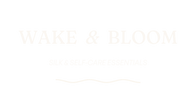 Wake & Bloom